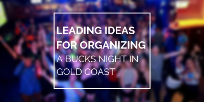 bucks-night-ideas-gold-coast